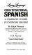 Conversational Spanish : a complete course in everyday Spanish /