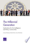 Millennial generation : implications for the intelligence and policy communities /