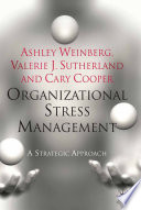 Organizational Stress Management : A Strategic Approach /