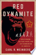 Red dynamite : creationism, culture wars, and anticommunism in America /