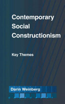 Contemporary social constructionism : key themes /