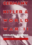 Germany, Hitler, and World War II : essays in modern German and world history /