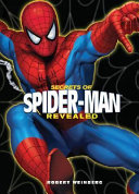 Secrets of Spider-Man revealed /