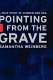 Pointing from the grave : a true story of murder and DNA /