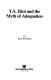 T.S. Eliot and the myth of adequation /