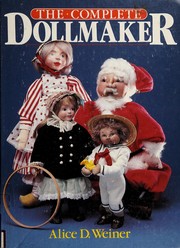The complete dollmaker /