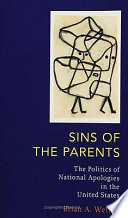Sins of the parents : the politics of national apologies in the United States /