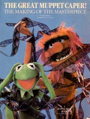 The Great Muppet caper : the making of a masterpiece /