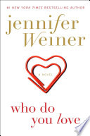 Who do you love : a novel /