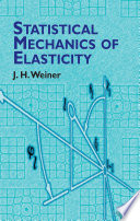 Statistical mechanics of elasticity /