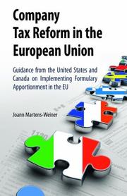 Company tax reform in the European Union : guidance from the United States and Canada on implementing formulary apportionment in the EU /