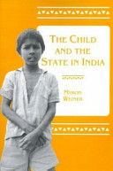 The child and the state in India : child labor and education policy in comparative perspective /