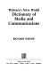 Webster's New World dictionary of media and communications /