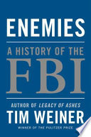 Enemies : a history of the FBI /