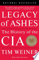 Legacy of ashes : the history of the CIA /