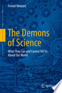 The demons of science : what they can and cannot tell us about our world /