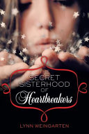 The Secret Sisterhood of Heartbreakers /