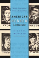 American Hebrew literature : writing Jewish national identity in the United States /