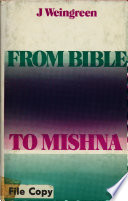 From Bible to Mishna : the continuity of tradition /