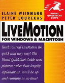 LiveMotion 1.0 : Visual QuickStart guide for Windows and Macintosh /