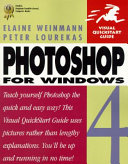 Photoshop 4 for Windows / Elaine Weinmann, Peter Lourekas.