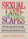 Sexual landscapes : why we are what we are, why we love whom we love /