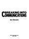 Breaking into communications /
