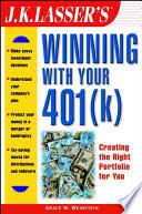 J.K. Lasser's winning with your 401(k) /