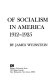 The decline of socialism in America, 1912-1925 /