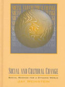 Social and cultural change : social science for a dynamic world /