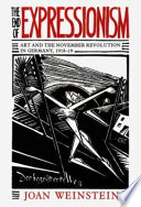 The end of expressionism : art and the November Revolution in Germany, 1918-19 /