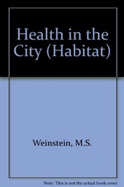 Health in the city : environmental and behavioral influences /