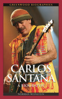 Carlos Santana : a biography /