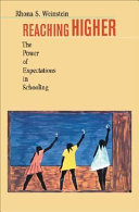 Reaching higher : the power of expectations in schooling /