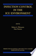 Infection Control in the ICU Environment /