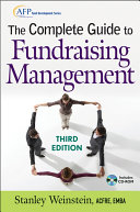 The complete guide to fundraising management /