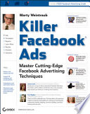 Killer Facebook ads : master cutting-edge Facebook advertising techniques /