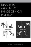 Juan Luis Martínez's philosophical poetics /