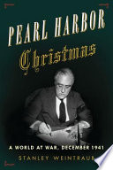 Pearl Harbor Christmas : a world at war, December 1941 /