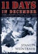 11 days in December : [Christmas at the Bulge, 1944] /