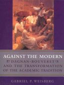 Against the modern : Dagnan-Bouveret and the transformation of the academic tradition /