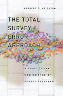 The total survey error approach : a guide to the new science of survey research /