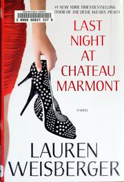Last night at Chateau Marmont : a novel /