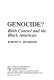 Genocide? : Birth control and the Black American /