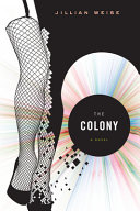 The colony : a novel /