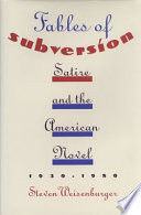 Fables of subversion : satire and the American novel, 1930-1980 /