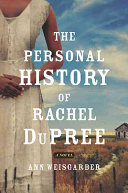 The personal history of Rachel DuPree /