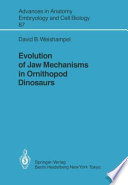 Evolution of Jaw Mechanisms in Ornithopod Dinosaurs /