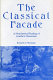 The classical facade : a nonclassical reading of Goethe's classicism /