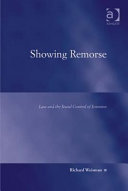 Showing remorse : law and the social control of emotion /